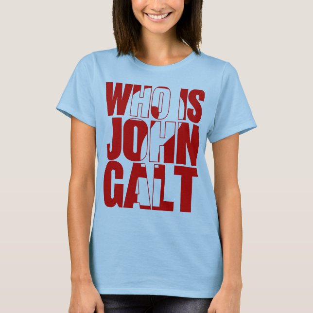 Vem är John Galt? T-shirt (Framsida)