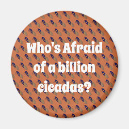 Vem är rädd för en miljard Cicadas? Magnet