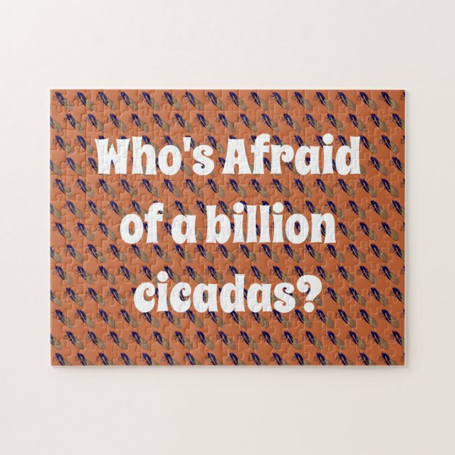 Vem är rädd för en miljard Cicadas? Pussel (Horisontell)
