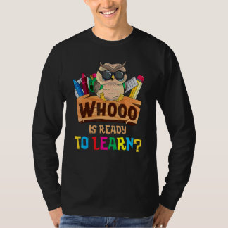 Vem är redo att lära uggla tillbaka till skolan lä t shirt