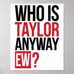 Vem är Taylor ändå Ew Girl Taylor First Namn Gro? Poster