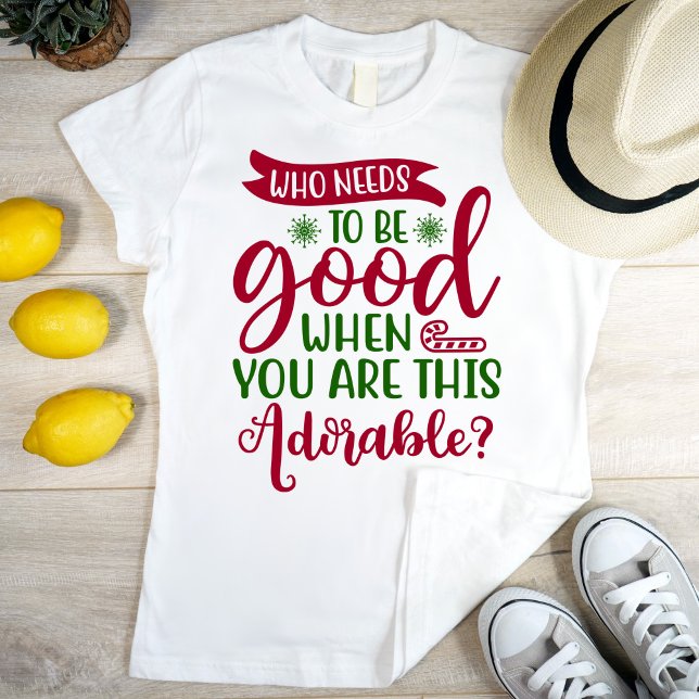 Vem behöver 2 bra när du är så förtjusande t shirt (Skapare uppladdad)