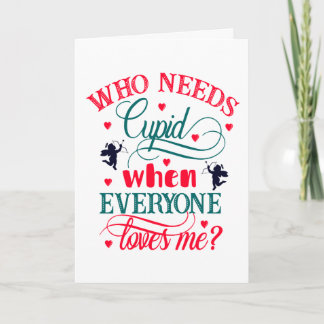 Vem behöver Cupid när alla älskar mig, ZFJ Kort