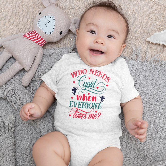Vem behöver Cupid när alla Kärlek mig Baby, ZFJ? T Shirt (Who Needs Cupid When Everyone Loves Me Baby, ZFJ Baby Bodysuit)