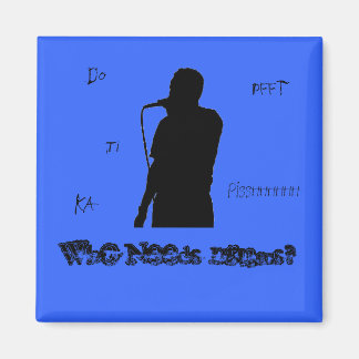 Vem behöver Drums Magnet