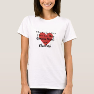 Vem behöver en man? T-shirt