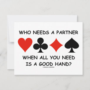 Vem behöver en partner när du behöver allt (Bridge