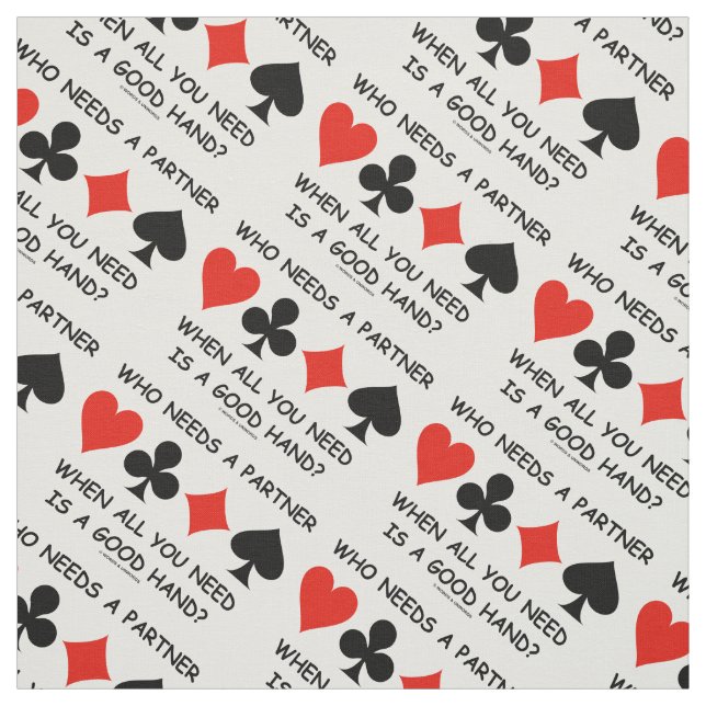 Vem behöver en partner när du behöver Bridge Humor Tyg (Provkarta)