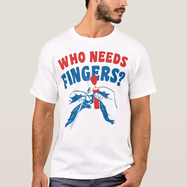 Vem behöver Finger T Shirt (Framsida)
