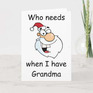 Vem behöver jultomten när jag har mormor helgkort