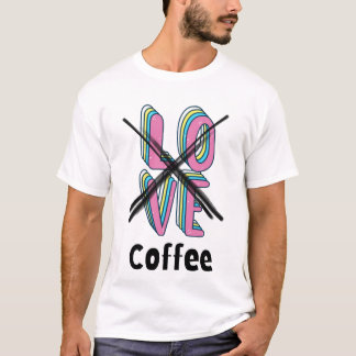 Vem behöver romantik när man har kaffe? t shirt