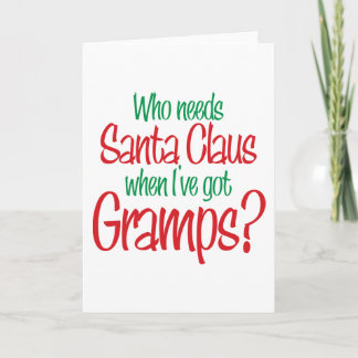 Vem behöver Santa, när I've fick Gramps Helgkort