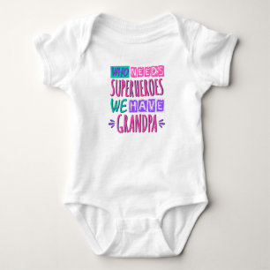 Vem behöver superhjältar vi har farfar t shirt