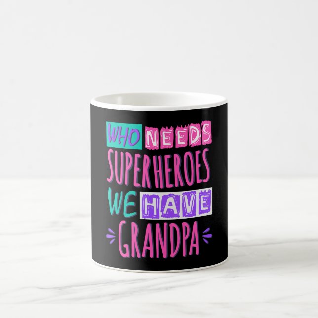 Vem behöver superhjältar, vi har morapafé mugg (Center)