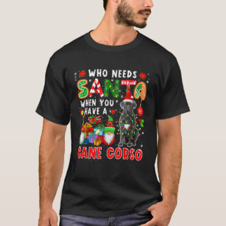 Vem behöver tomte när man har en Cane Corso tomte T Shirt
