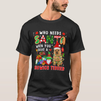 Vem behöver tomte när man har en Norwich Terrier T Shirt