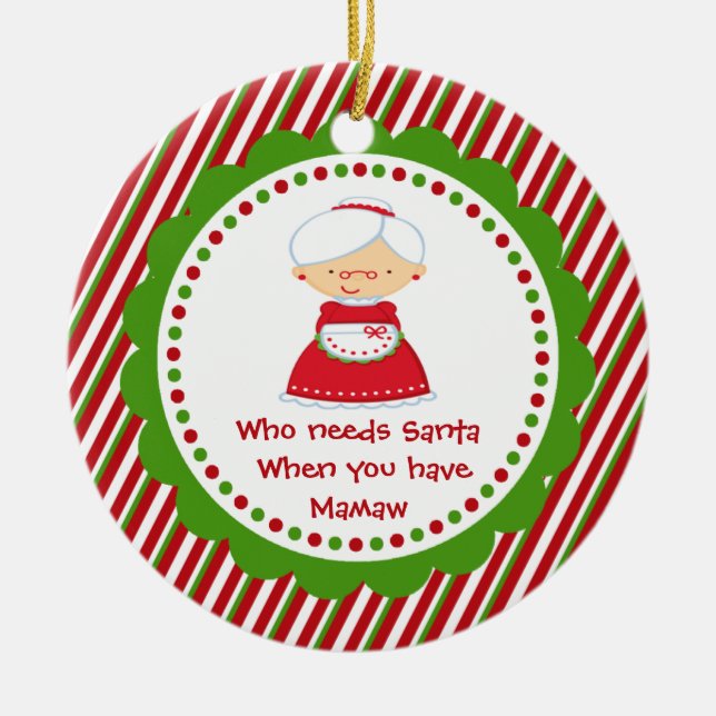 Vem behöver tomten... Mamaw jul Ornament (Framsidan)