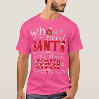 Vem behöver tomten när du har GIGI T Cute Christma T Shirt