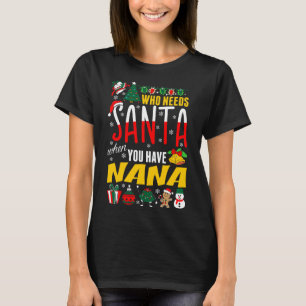 Vem behöver tomten när du har Nana Tshirt? T Shirt