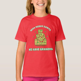 Vem behöver tomten vi har mormor – Barn jul T Shirt