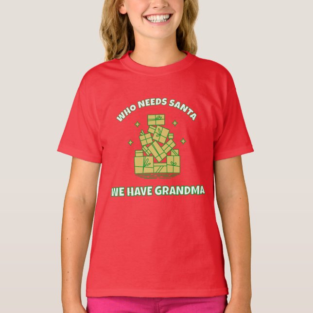 Vem behöver tomten vi har mormor – Barn jul  T Shirt (Framsida)
