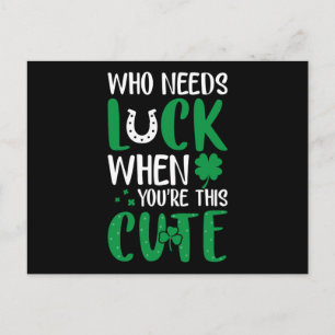 Vem behöver tur när du är söt St patricks day Vykort