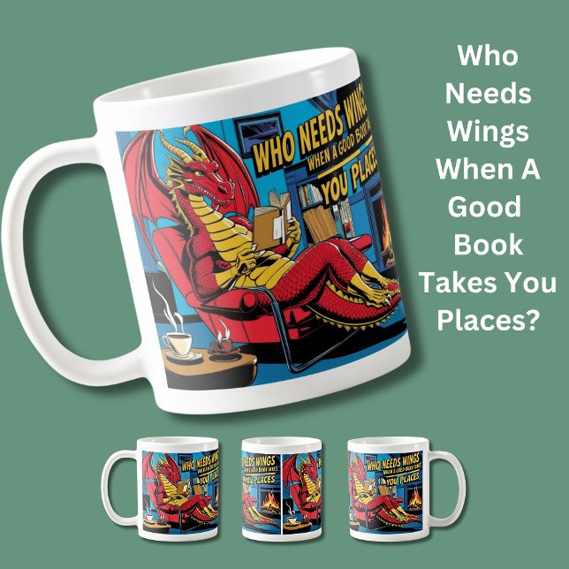 Vem behöver Vingar när en Bra Bok tar er Ställe? Kaffemugg (Skapare uppladdad)