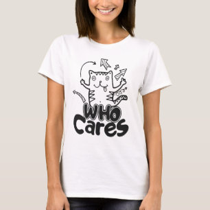 Vem Bryr Sig Rolig Kattklottertröja T Shirt