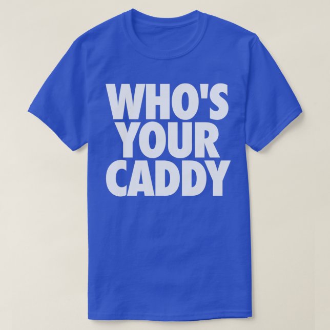 VEM DINA CADDY DADDY GOLFER T SHIRT (Design framsida)