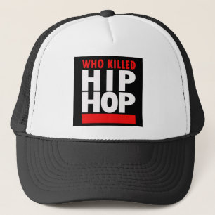 Vem dödade hip hop truckerkeps