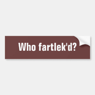 Vem fartlek'd? - Skräddarsy Bildekal