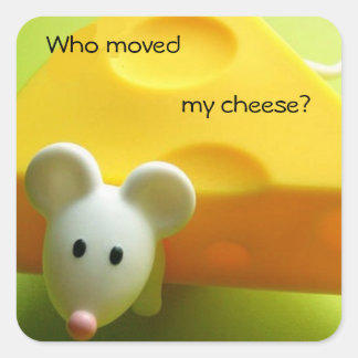 Vem flyttat min ost? fyrkantigt klistermärke