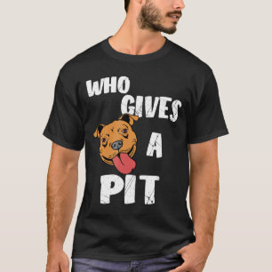 Vem Ge A Pit Pitbull Pit Bull Terrier T Shirt