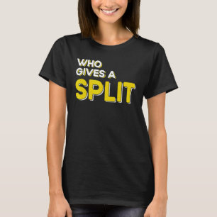 Vem Ge A Split Bowling 1 T Shirt