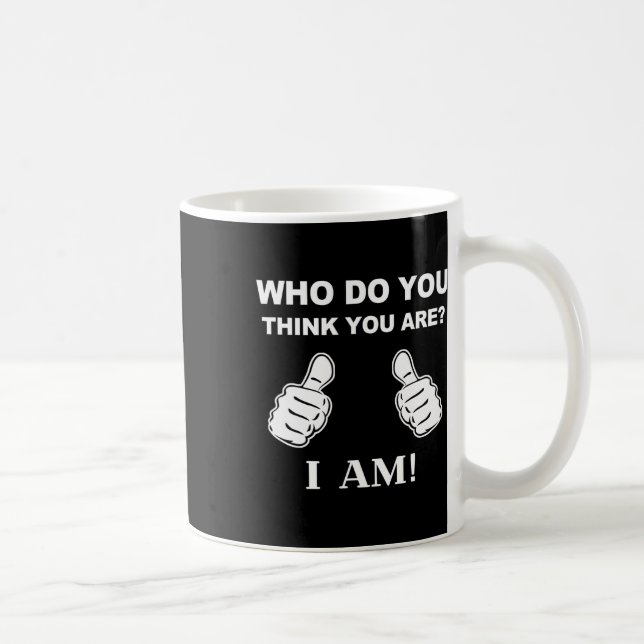 Vem gör dig Tänka att du är är jag Viral Funny Bow Kaffemugg (Höger)