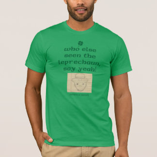 Vem har sett Leprechaun? T Shirt