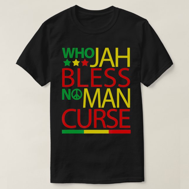 Vem Jah Bless No Man Curse Rasta T Shirt (Design framsida)