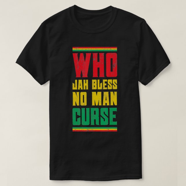 Vem Jah Bless No Man Curse Reggae Stil Design T Shirt (Design framsida)