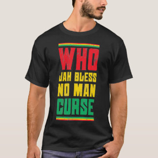 Vem Jah Bless No Man Curse Reggae Stil Design T Shirt