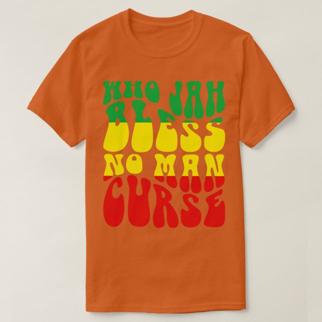 Vem Jah Bless No Man Curse T Shirt (Design framsida)