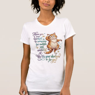 Vem knyter dina skor rolig katt Sarcasm T Shirt