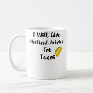 Vem kommer att ge medicinsk rådgivning för tacos l kaffemugg