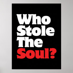 Vem lagrar Soul? Poster