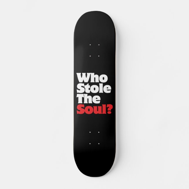 Vem lagrar Soul? Skateboard Bräda 21,5 Cm (Framsida)