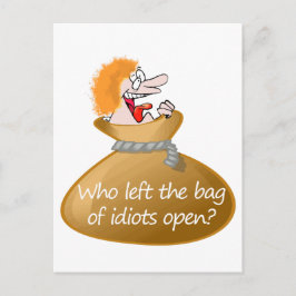 Vem lämnat Roligten Bag of Idiots Open Quote Vykort