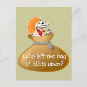 Vem lämnat Roligten Bag of Idiots Open Quote Vykort
