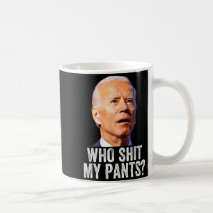 Vem mina byxor - Anti Joe Biden T-shirt - Rolig ko Kaffemugg