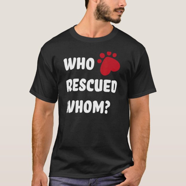 Vem räddade vem Rädding Hund T Shirt (Framsida)