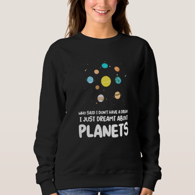 vem sa att jag inte har en dröm planeter planeter  t shirt (Framsida)