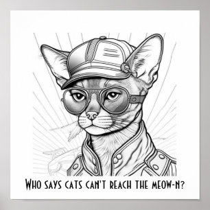 Vem säger att katter inte kan nå mullen? Kattdjur Poster